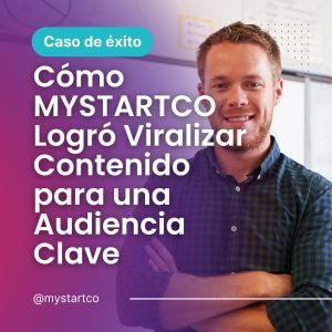 Cómo Viralizar Contenido para una Audiencia Clave