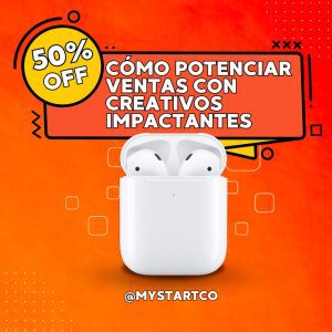 Cómo potenciar Ventas con Creativos Impactantes