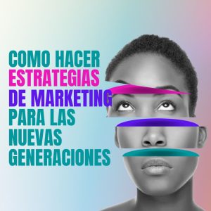 Cómo Hacer Estrategias de Marketing